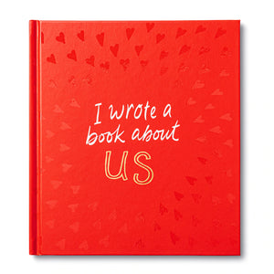 I WROTE A BOOK ABOUT US