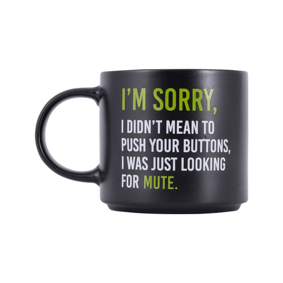 CHEEKY SORRY MUG