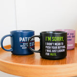 CHEEKY SORRY MUG