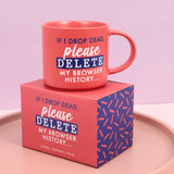 CHEEKY DELETE MUG