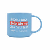 CHEEKY TOLERATE MUG