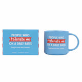 CHEEKY TOLERATE MUG