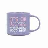 CHEEKY GOOD TASTE MUG