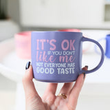 CHEEKY GOOD TASTE MUG