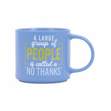 CHEEKY NO THANKS MUG
