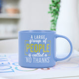 CHEEKY NO THANKS MUG