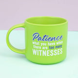 CHEEKY PATIENCE MUG 2